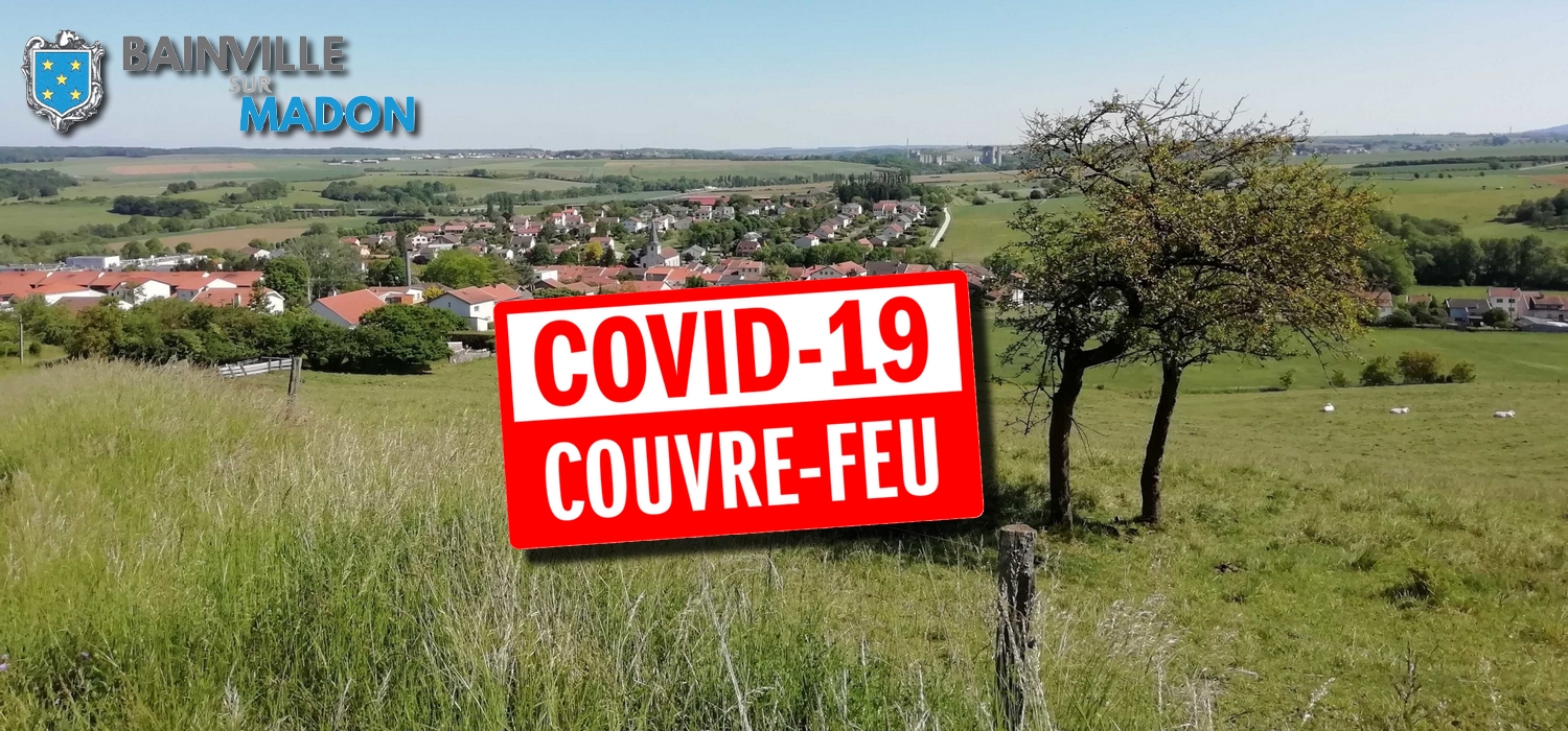 You are currently viewing Couvre-feu en Meurthe-et-Moselle et à Bainville !