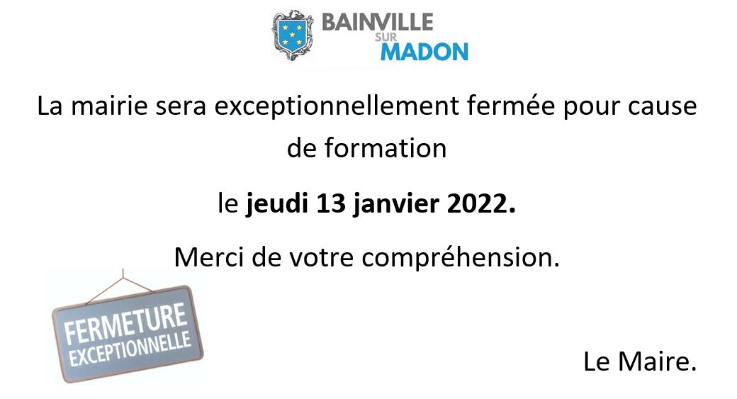 Lire la suite à propos de l’article Fermeture exceptionnelle de la mairie !