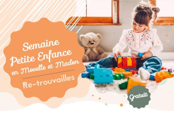 Lire la suite à propos de l’article Semaine Petite Enfance en Moselle et Madon (22 et 26 mars 2022)