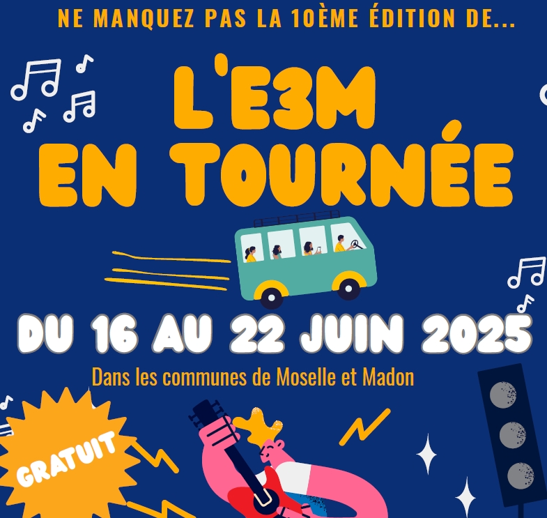 You are currently viewing L’école de Musique de Moselle et Madon (E3M) – Tournée 2025